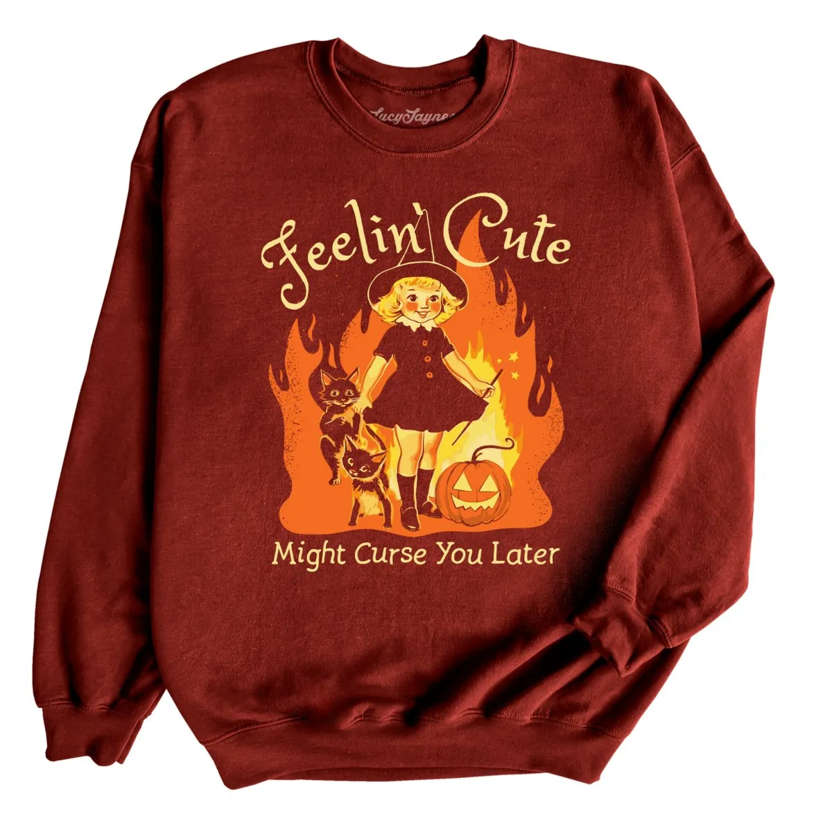 Feelin' Cute Might Curse You Later Sweatshirt